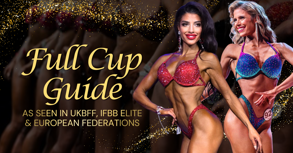 The Full Cup Competition Bikini Guide: UKBFF, IFBB Elite & European Federations